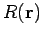 $ R(\mathbf{r})$