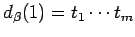 $ d_\beta(1)=t_1\cdots t_m$
